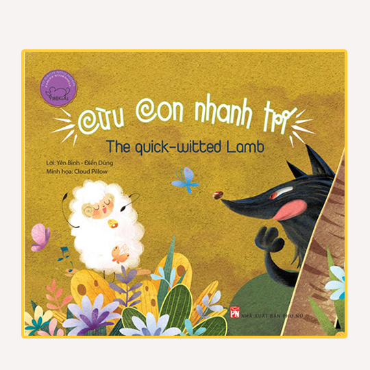 Ngụ ngôn song ngữ Anh - Việt: Cừu con nhanh trí (Tái bản)