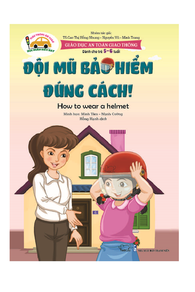 Giáo dục an toàn giao thông - Dành cho trẻ 5-6 tuổi - Đội mũ bảo hiểm đúng cách