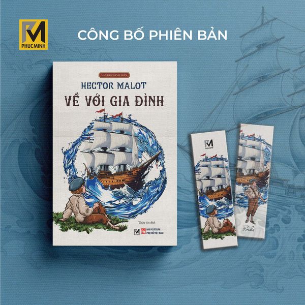 Sách Văn Học Kinh Điển - Về Với Gia Đình - Hector Malot (Tặng kèm Booklet bản gốc tiếng Pháp)