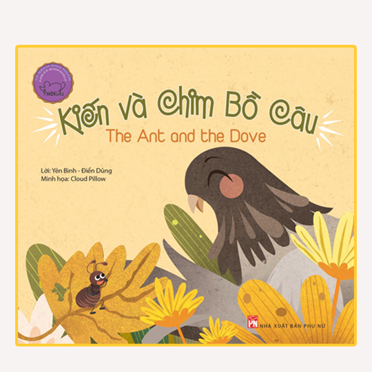 Ngụ ngôn song ngữ Anh - Việt: Kiến và chim bồ câu (Tái bản)