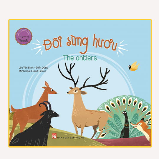 Ngụ ngôn song ngữ Anh - Việt: Đôi sừng hươu (Tái bản)
