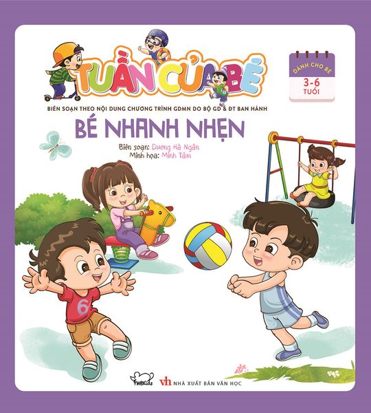 Tuần của bé - Bé nhanh nhẹn