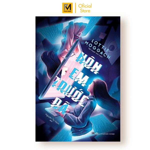 Sách Tiểu Thuyết Trinh Thám - Hôn Em Trước Đã (Lottie Moggach)