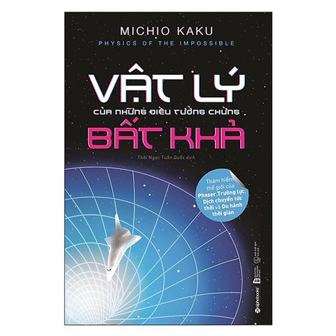 Vật lý của những điều tưởng chừng bất khả