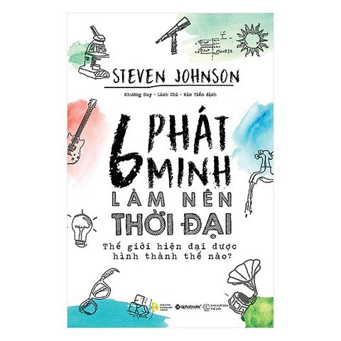 6 phát minh làm nên thời đại