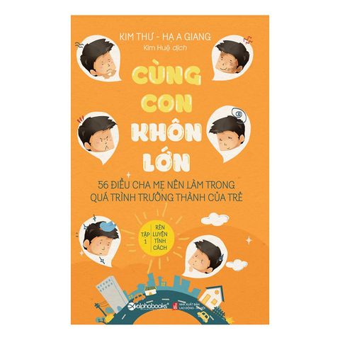 Cùng con khôn lớn T1 - Rèn luyện tính cách