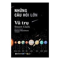 Những Câu Hỏi Lớn - Vũ Trụ