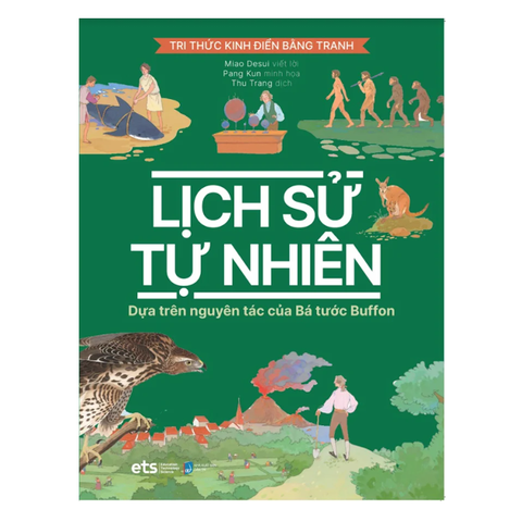 Tri thức kinh điển bằng tranh - Lịch sử tự nhiên