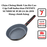  Chảo Chống Dính Vân Đá Cao Cấp Full Induction INFINITY SUNHOUSE IF20/24/26/28M - Hàng chính hãng 