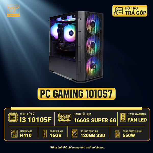 MÁY BỘ GAMING 101057 : i3 10105F/H410/16G/GTX1660S 6G/ 120G/550W