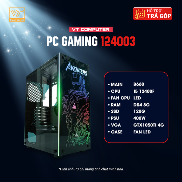 MÁY BỘ GAMING 124003 : I5 12400F/B660/8G/GTX1050TI 4G/500W/120G