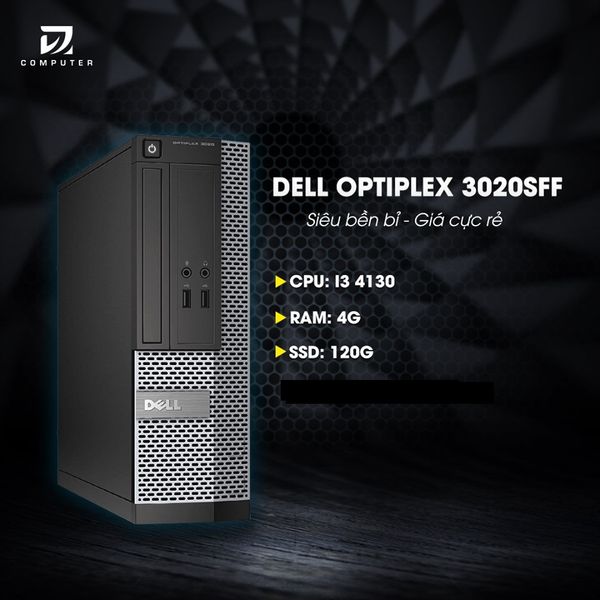 MÁY BỘ VĂN PHÒNG BAREBONE DELL OPTIPLEX 3020SFF : I3 4130/120/4G BH 03 THÁNG LỖI 1 ĐỔI 1