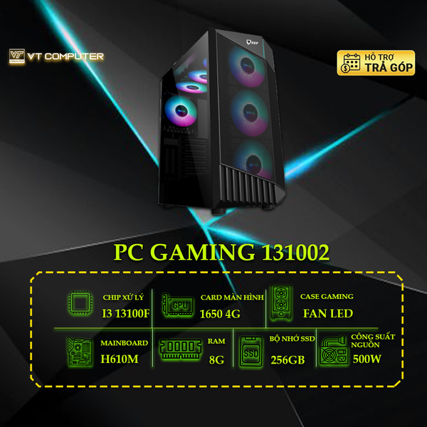 MÁY BỘ GAMING 131002 : I3 13100F/H610/8G/GTX1650/500W/256GB