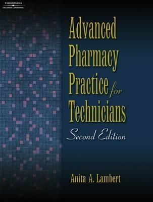Advanced Pharmacy Practice for Technicians