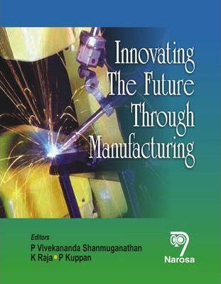 Innovating The Future Through Manufacturing