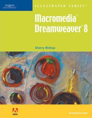 Macromedia Dreamweaver 8 Illustrated Introductory