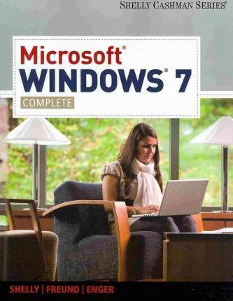 Microsoft Windows 7 : Complete