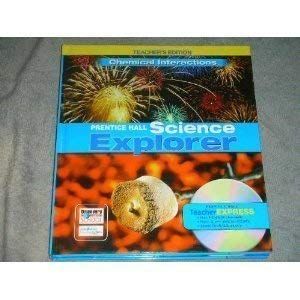 Science Explorer: Chemical Interactions, Teacher's Edition