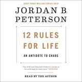  12 Rules for Life : An Antidote to Chaos 