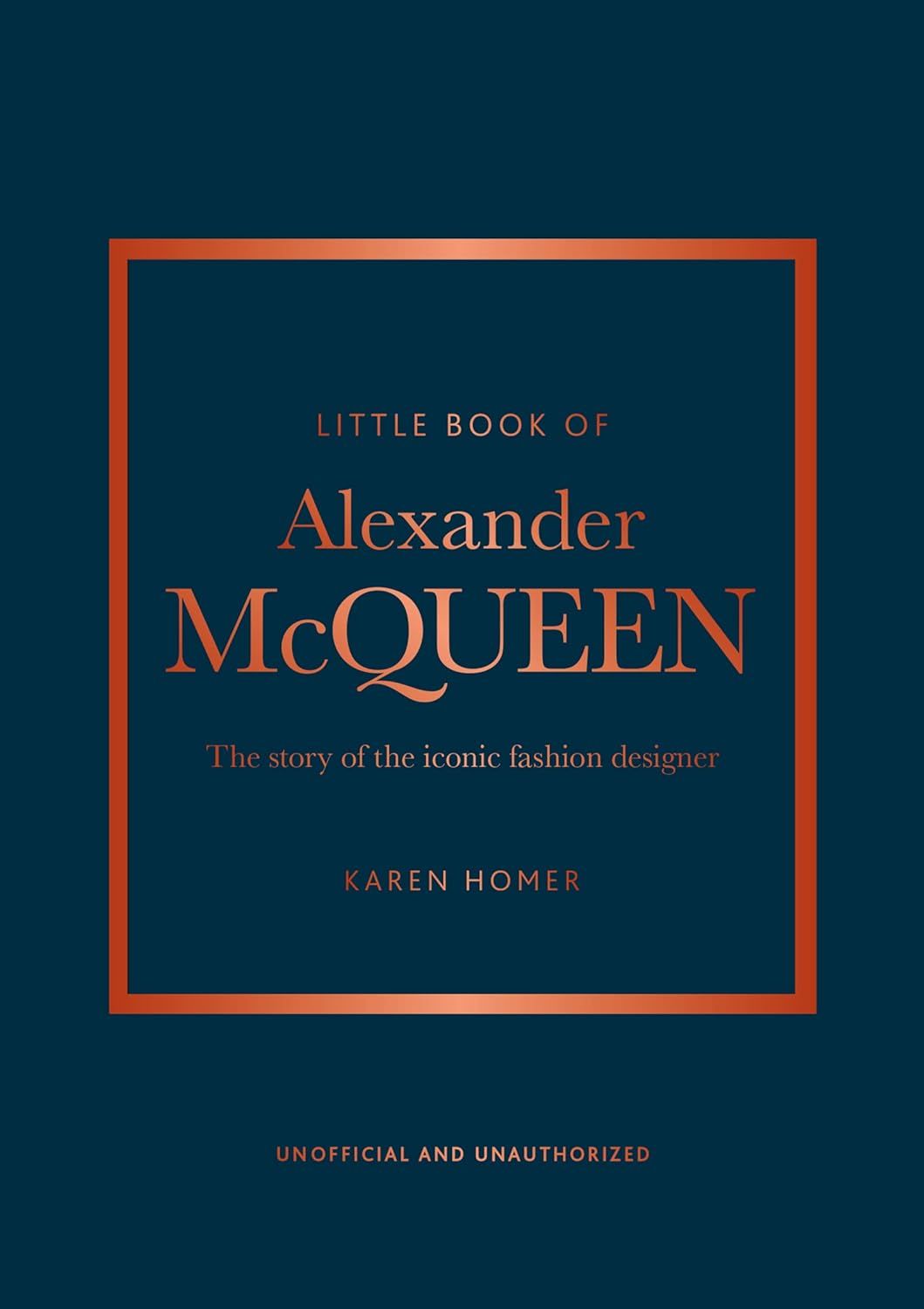 Little Book of Alexander McQueen: The story of the iconic brand