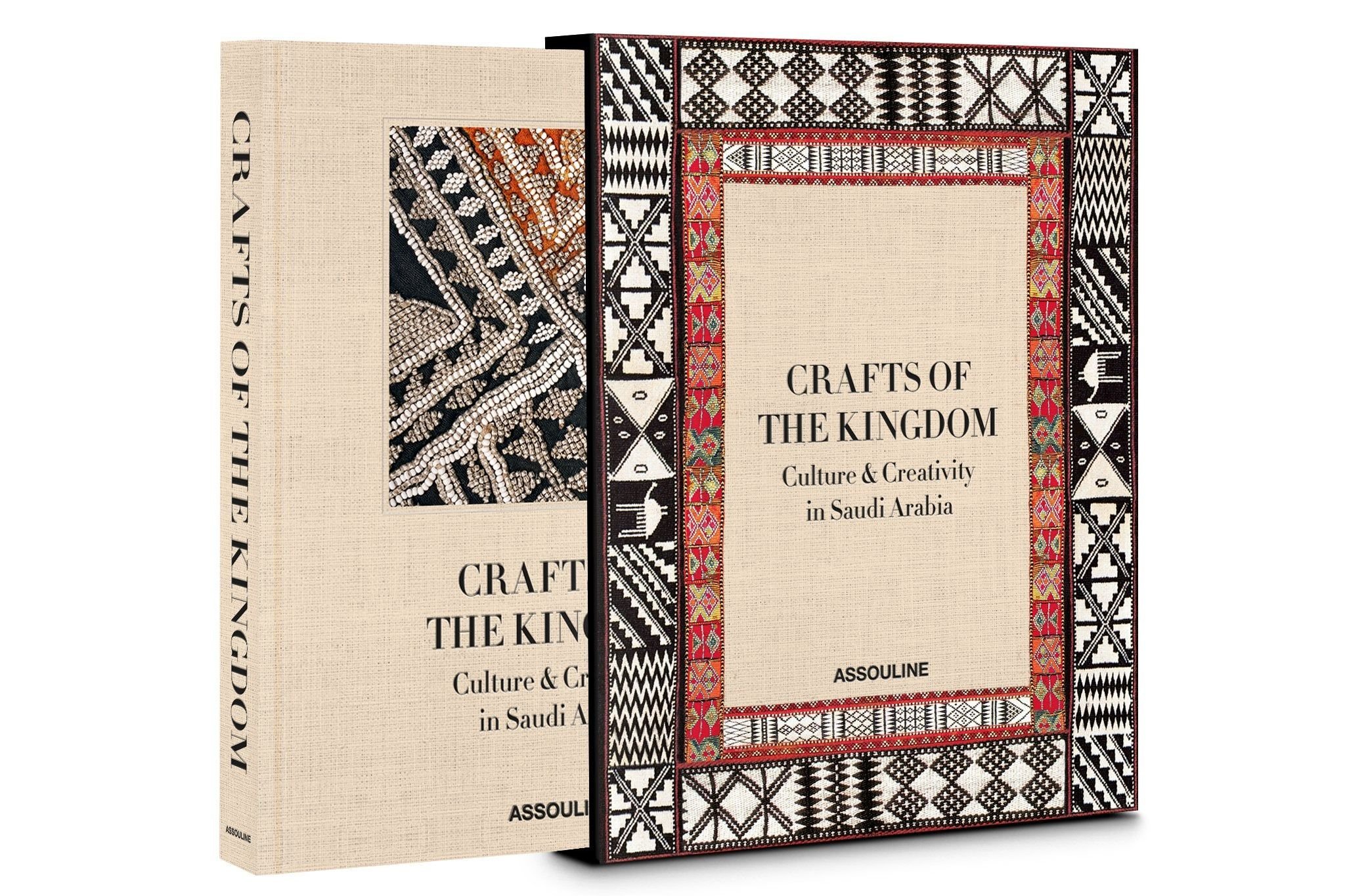 Crafts of the Kingdom : Culture and Creativity in Saudi Arabia_Her Royal Highness Princess Najla Bint Ahmad Bin Salman Bin Abdulaziz Al Saud_9781614289203_Assouline Publishing Inc