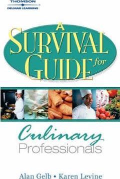  A Survival Guide for Culinary Professionals 