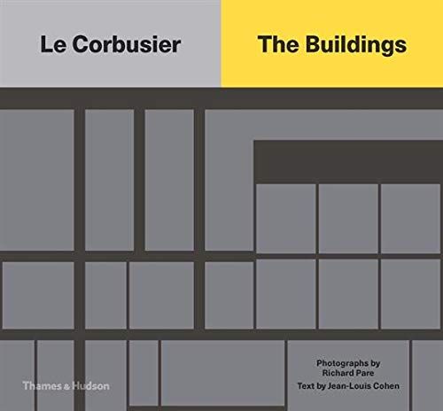 Le Corbusier: The Buildings_Richard Pare_9780500343449_Thames & Hudson Ltd