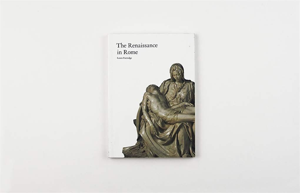 The Renaissance in Rome_Loren Partridge_9781780670294_Laurence King Publishing