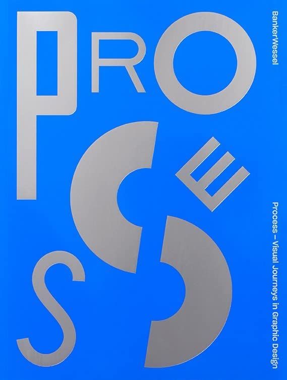  Process - Visual Journeys in Graphic Design 