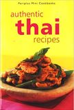  AUTHENTIC THAI RECIPES; PERIPLUS MINI COOKBOOKS 