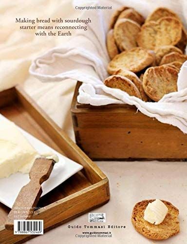 Sourdough: A Complete Guide and Recipe Book