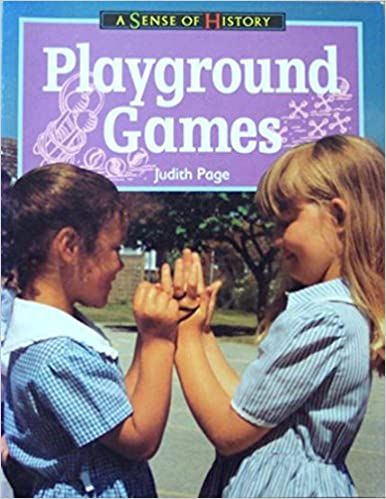 Playground Games (A Sense of History)