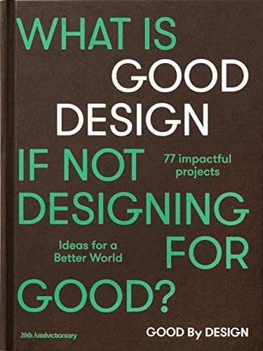 Good By Design: Ideas For A Better World_Viction Workshop_9789887972778_Viction Workshop Ltd