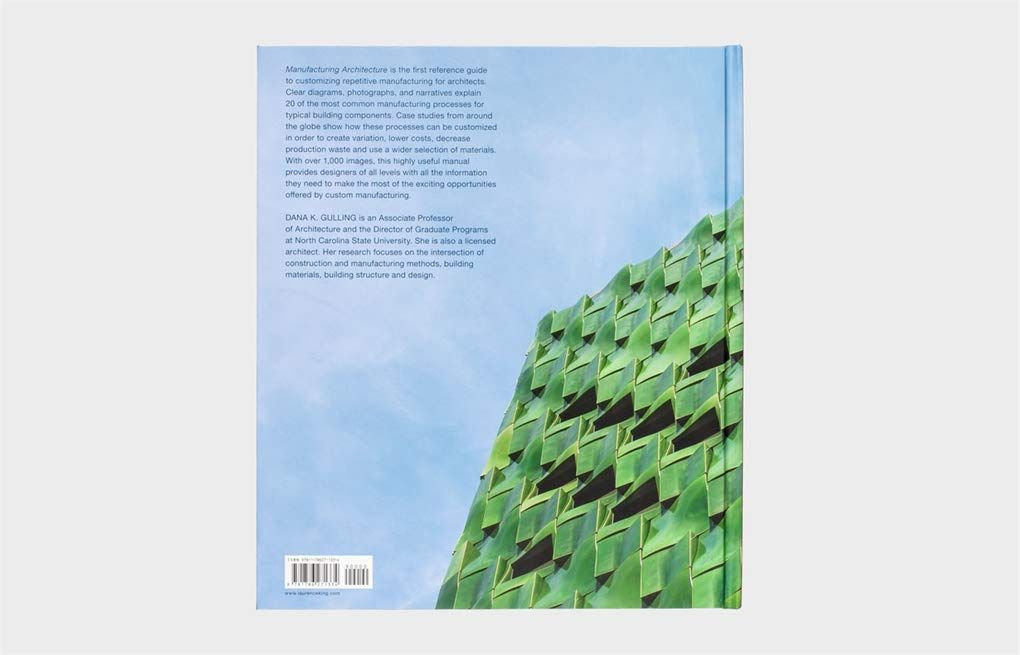 Manufacturing Architecture_Dana K. Gulling_9781786271334_Laurence King Publishing