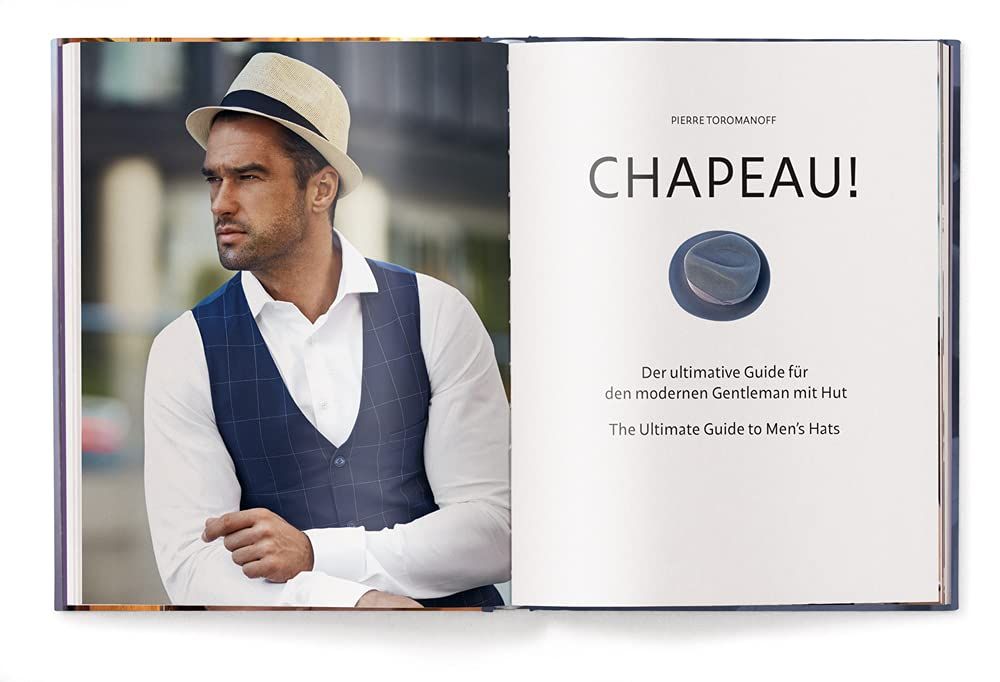 Chapeau! : The Ultimate Guide to Men's Hats