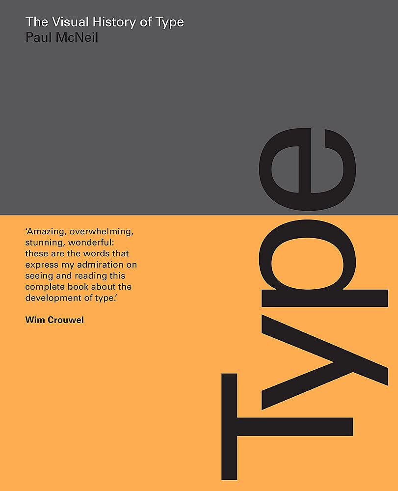 The Visual History Of Type_Paul McNeil_9781780679761_Laurence King Publishing