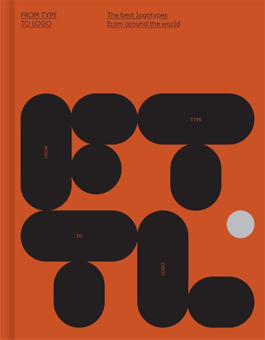 From Type to Logo : The best logotypes from around the world