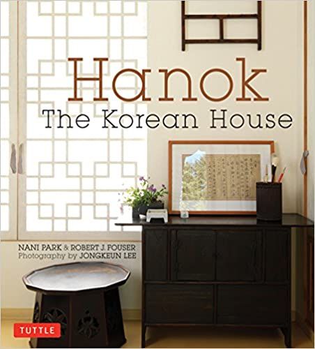 Hanok: The Korean House