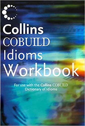 Collins Cobuild Idioms Workbook