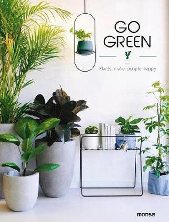 Go Green : Plants make People Happy_Eva Minguet_9788417557010_Instituto Monsa de Ediciones