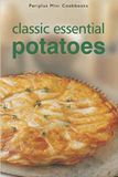  Classic Essential Potatoes (Periplus Mini Cookbook) 