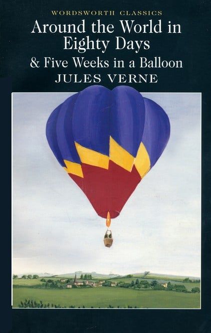 Around the World in Eighty Days and Five Weeks in a Balloon