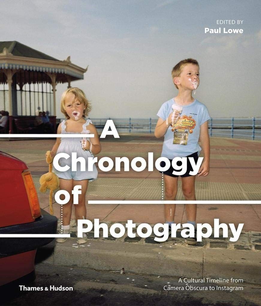 A Chronology of Photography: A Cultural Timeline From Camera Obscura to Instagram