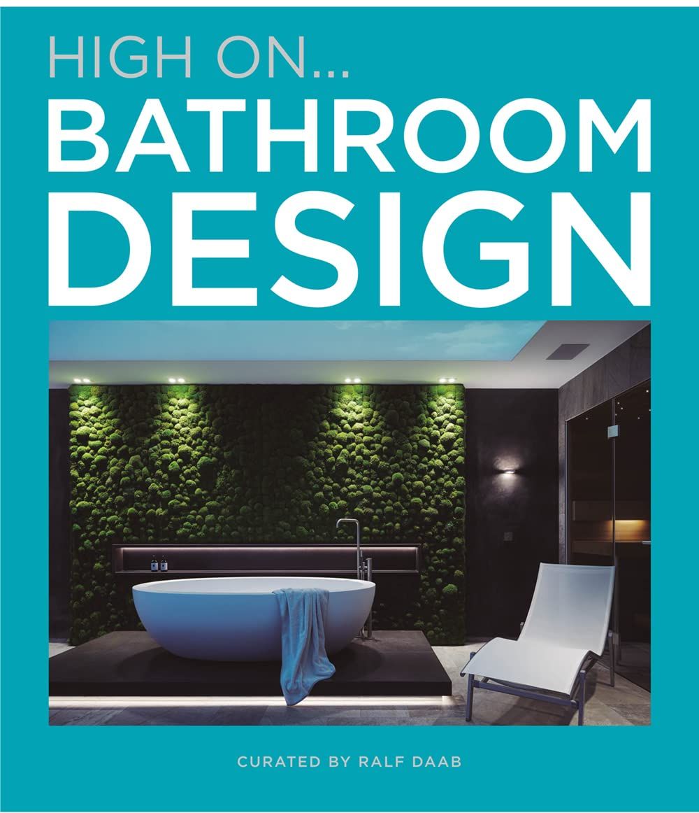 High On... Bathroom Design_Ralph Daab_9788499366999_Loft Publications