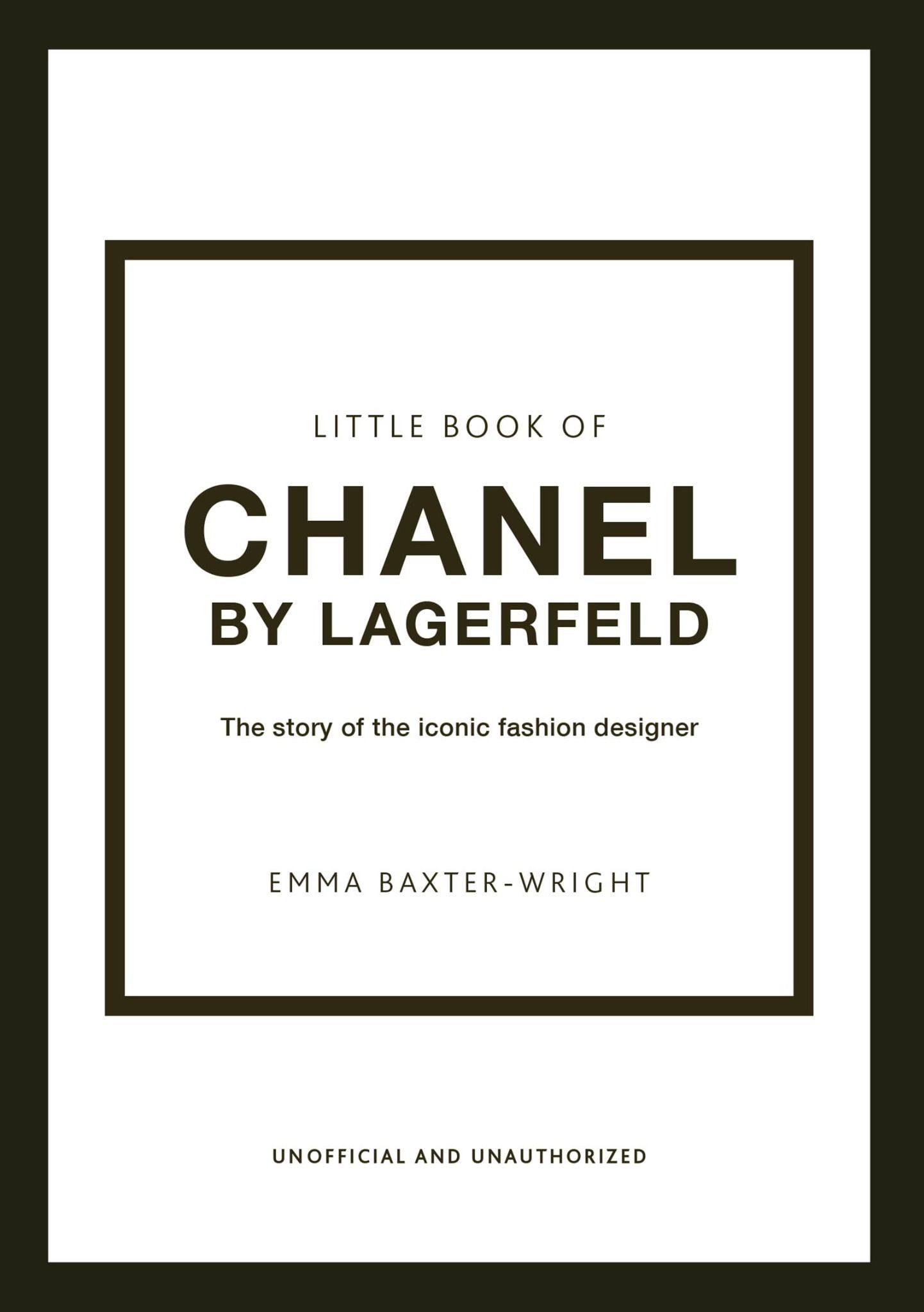 Little Book of Chanel by Lagerfeld : The Story of the Iconic Fashion Designer