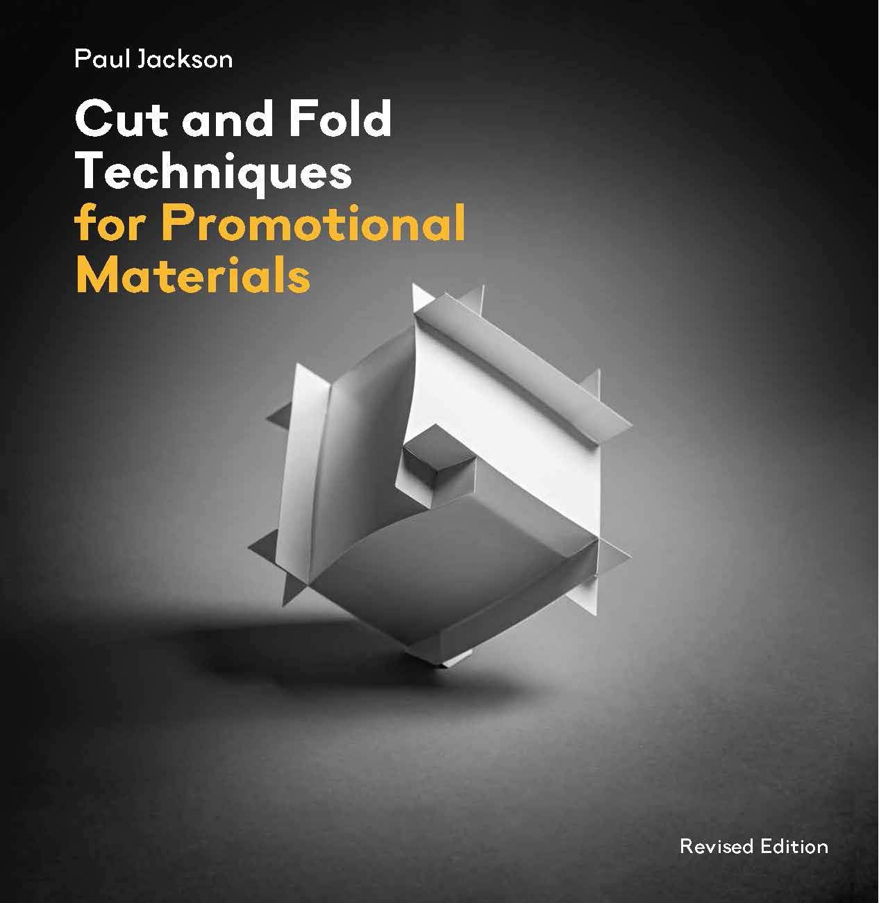 Cut and Fold Techniques for Promotional Materials : Revised edition_Paul Jackson_9781786272966_Laurence King Publishing