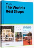  The World's Best Shops: How they started, the people behind them, and how you can open one too 