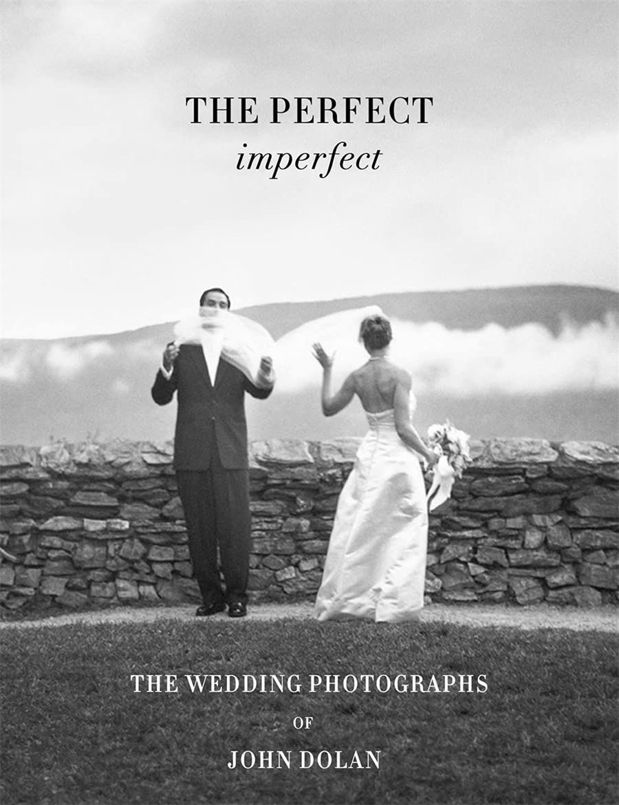 The Perfect Imperfect: The Wedding Photographs Of John Dolan_John Dolan_9788862087452_Damiani