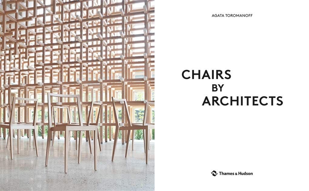 Chairs by Architects_Agata Toromanoff_9780500292501_APD SINGAPORE PTE LTD