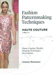 Fashion Patternmaking Techniques V1 Haute Couture 